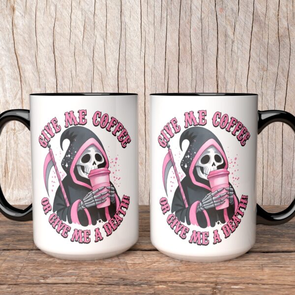 Mug Give me a coffee or Give me a death – Image 2