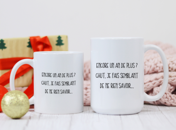 Mug anniversaire encore un an de plus – Image 3