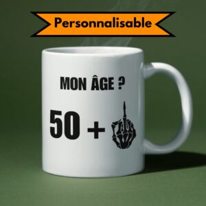 Mug humour pour anniversaire