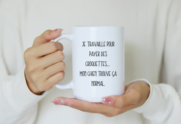 Mug je travaille pour payer des croquettes