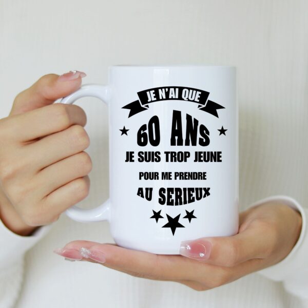 Mug je suis trop jeune pour me prendre au sérieux – Image 2